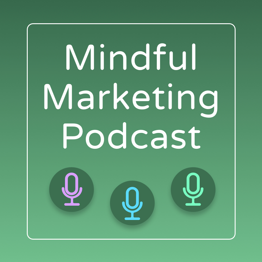 Mindful Marketing Podcast logo